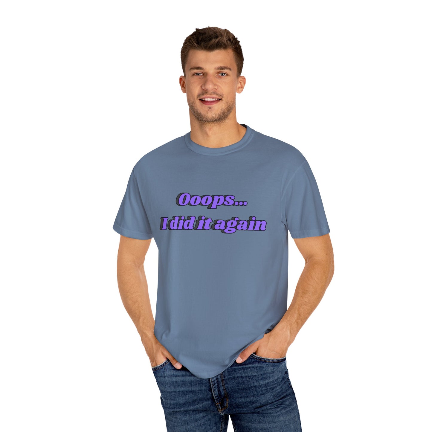 I did it again T-shirt Blue Jean (Unisex)